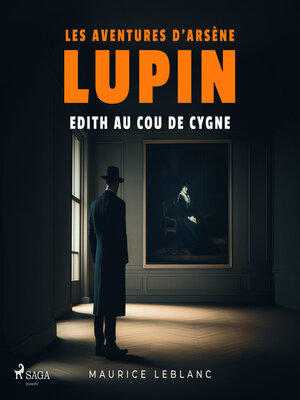 cover image of Edith au cou de cygne – Les aventures d'Arsène Lupin
